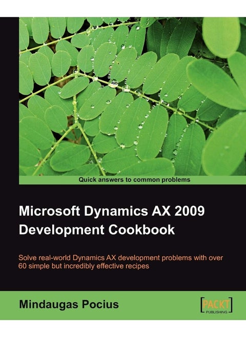 Microsoft Dynamics Ax 2009 Development Cookbook