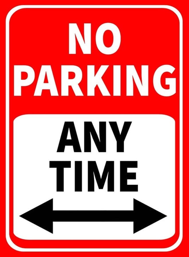 VAAIMAI No Parking Any Time Sign Board 8X12 Inch 3mm Sun Board Vinyl Sticker Do Not Park Vehicle in Front of Gate, Pack of 1 - Image 1