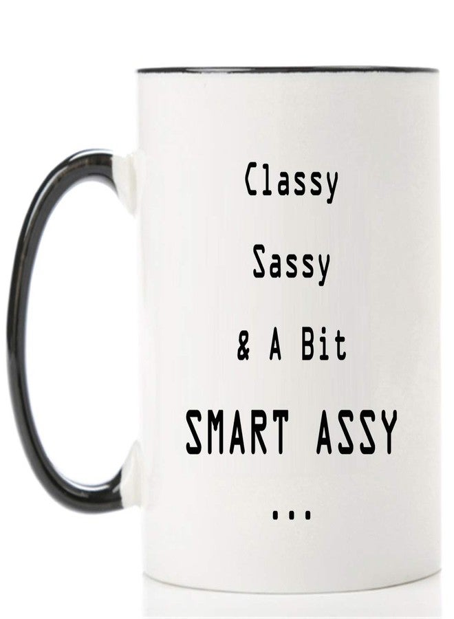 Mecai Funny Women Gifts - Classy Sassy And A Bit Smart Assy - 11 OZ Coffee Mugs - Inspirational gifts and sarcasm,Unique Birthday Gift or Present idea For Women - Image 2