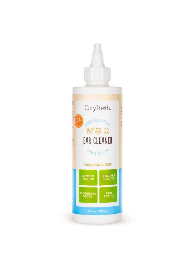 Oxyfresh - Advanced Pet Ear Cleaner  Best Dog Ear Cleaner Solution  Helps With Yeast, Wax, Dirt & Itchy Ear Canal  Cleaning, Soothing, & StingFree Dog Ear Wash & Cat Ear Cleaner 8Oz - Image 1