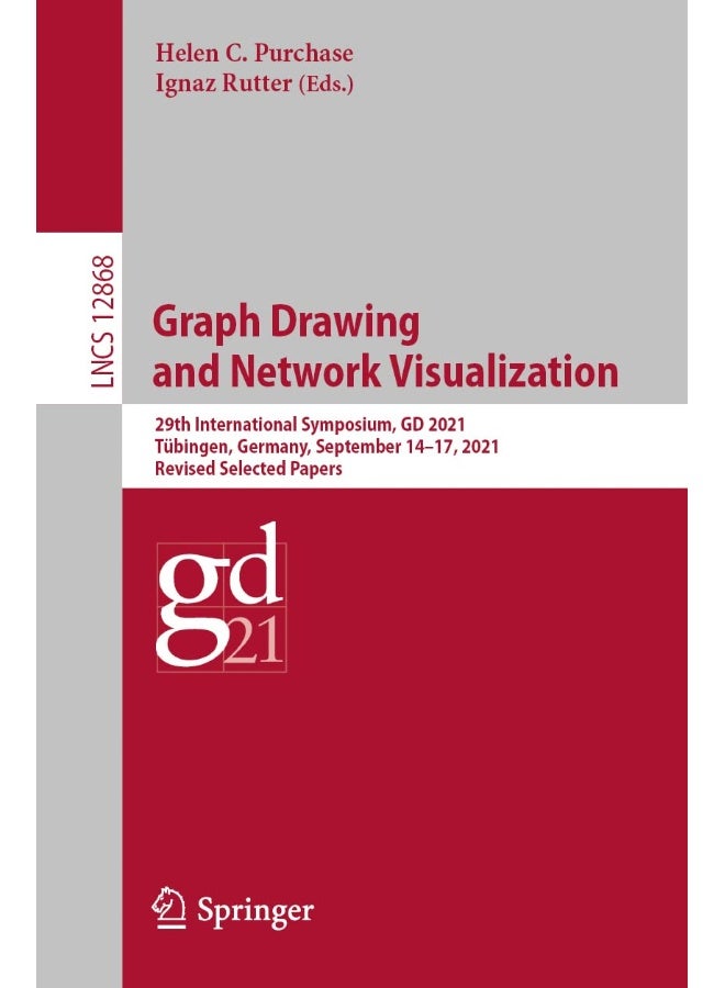 Graph Drawing and Network Visualization: 29th International Symposium, GD 2021, Tübingen, Germany, September 14-17, 2021, Revised Selected Papers
