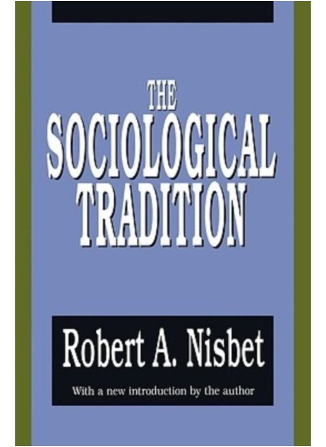 The Sociological Tradition - Paperback 