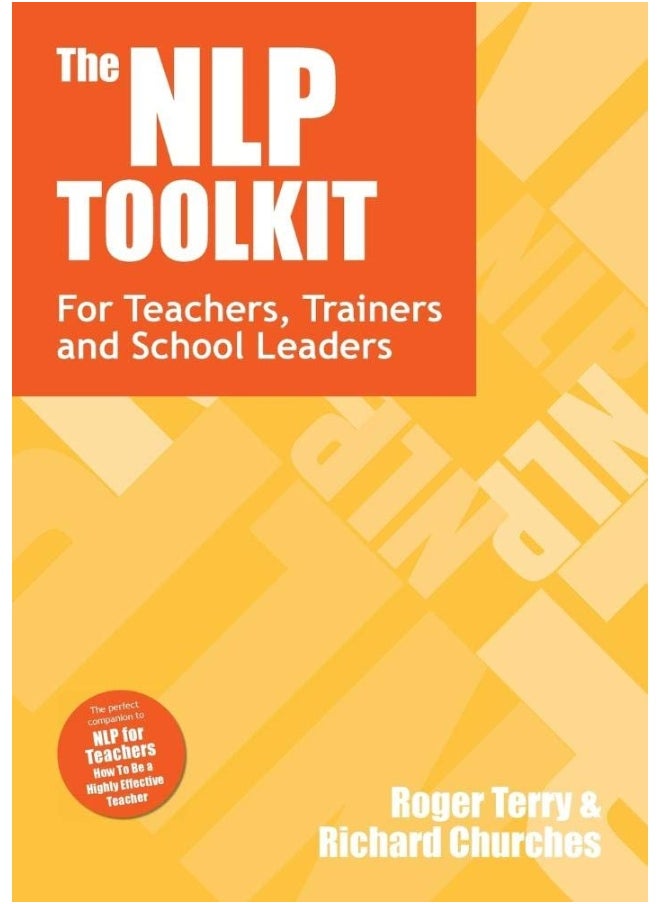 The NLP Toolkit: Activities and Strategies for Teachers, Trainers and School Leaders