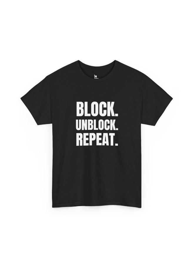 Lo Life Block Unblock Repeat T-Shirt | Black Cotton Graphic Tee - Image 1