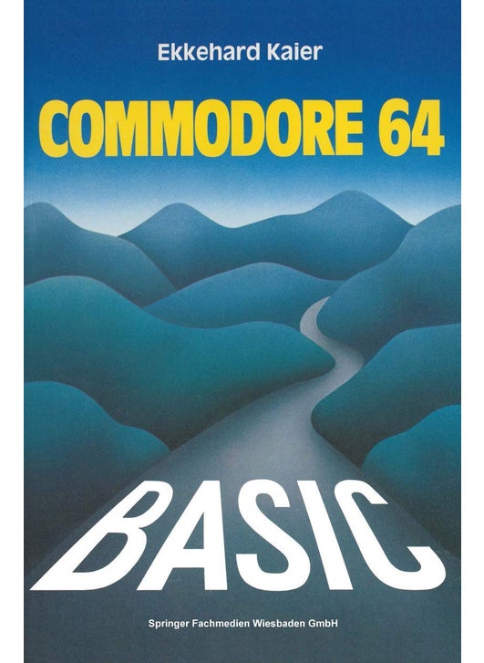 BASIC-Wegweiser für den Commodore 64: Datenverarbeitung mit BASIC 2.0, BASIC 4.0 und SIMON's BASIC