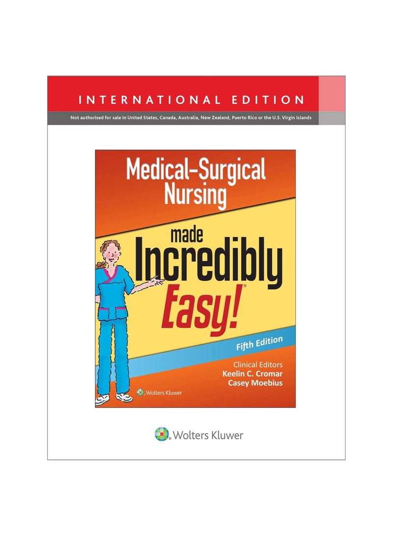 Medical Surgical Nursing Made Incredibly Easy Paperback 