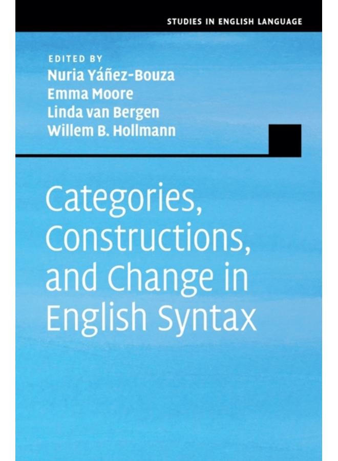 Categories, Constructions, and Change in English Syntax