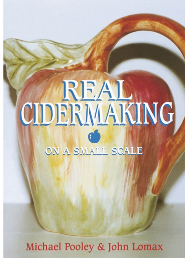 Real Cider Making on a Small Scale