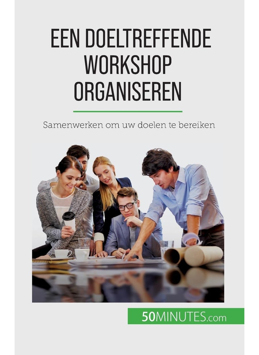 Een doeltreffende workshop organiseren: Samenwerken om uw doelen te bereiken  - Image 1