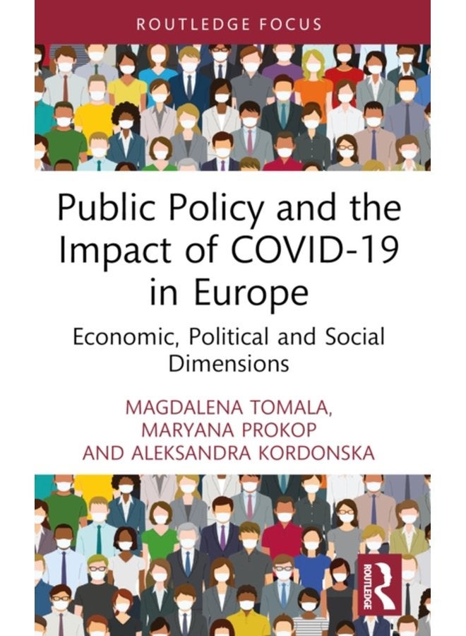 Public Policy and the Impact of COVID 19 in Europe Economic Political and Social Dimensions - Paperback