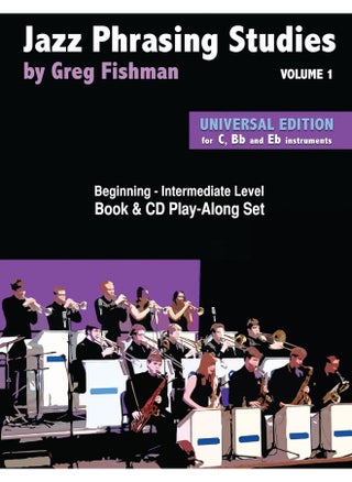 Jazz Phrasing Studies - Volume 1 - Universal Edition - Book & CD Play-Along Set for C, Bb and Eb Instruments - pzsku/Z6829A50747AEEE6A8A7BZ/45/1746189210/b53e8195-0297-4158-b4c5-18daa62c3022
