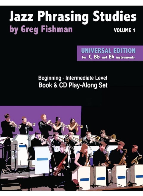 Jazz Phrasing Studies - Volume 1 - Universal Edition - Book & CD Play-Along Set for C, Bb and Eb Instruments