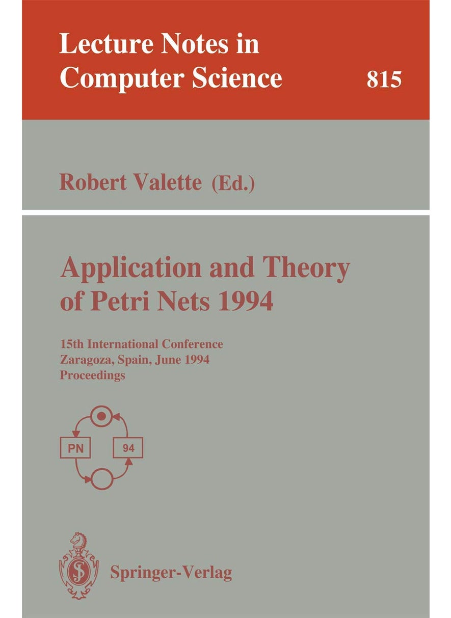 Application and Theory of Petri Nets 1994: 15th International Conference, Zaragoza, Spain, June 20-24, 1994. Proceedings 