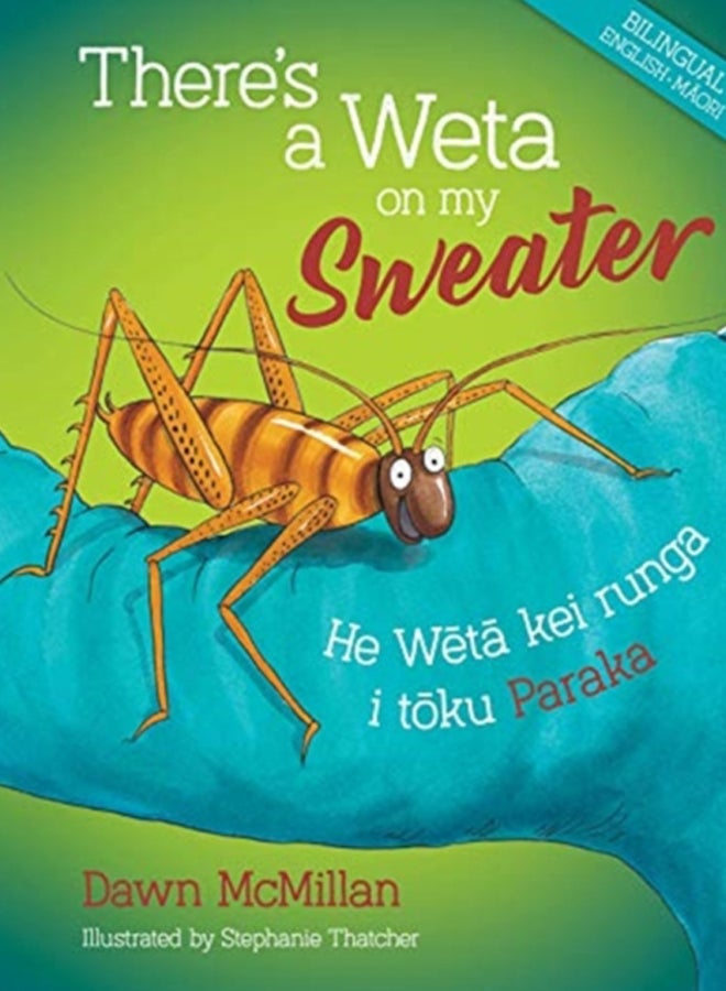 There's a Weta on my Sweater 