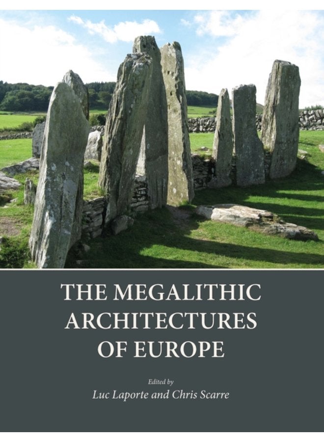 The Megalithic Architectures of Europe - Paperback