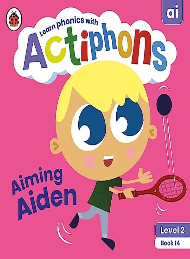 Actiphons Level 2 Book 14 Aiming Aiden: Learn phonics and get active with Actiphons!