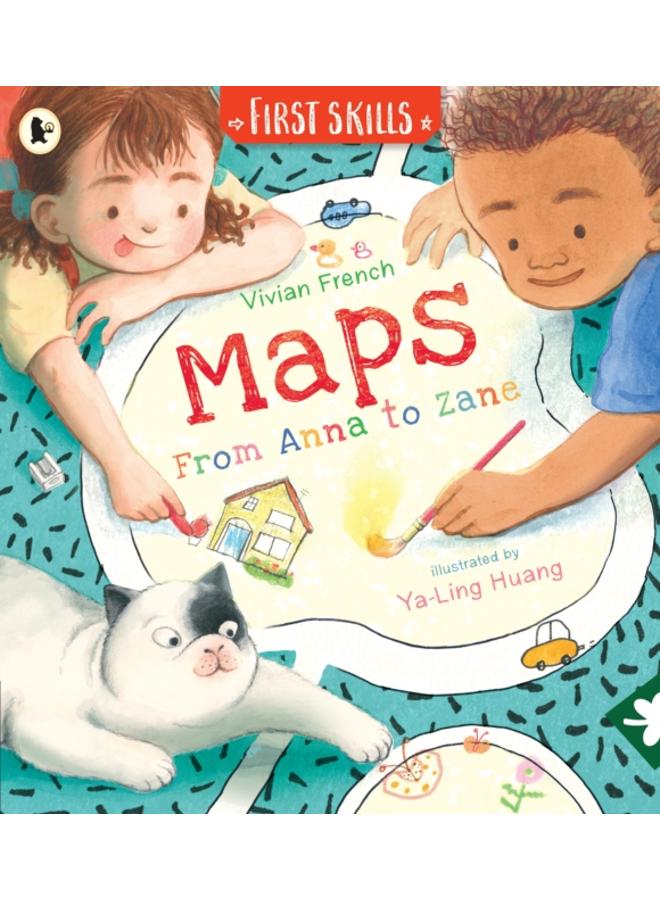 Maps: From Anna to Zane: First Skills 