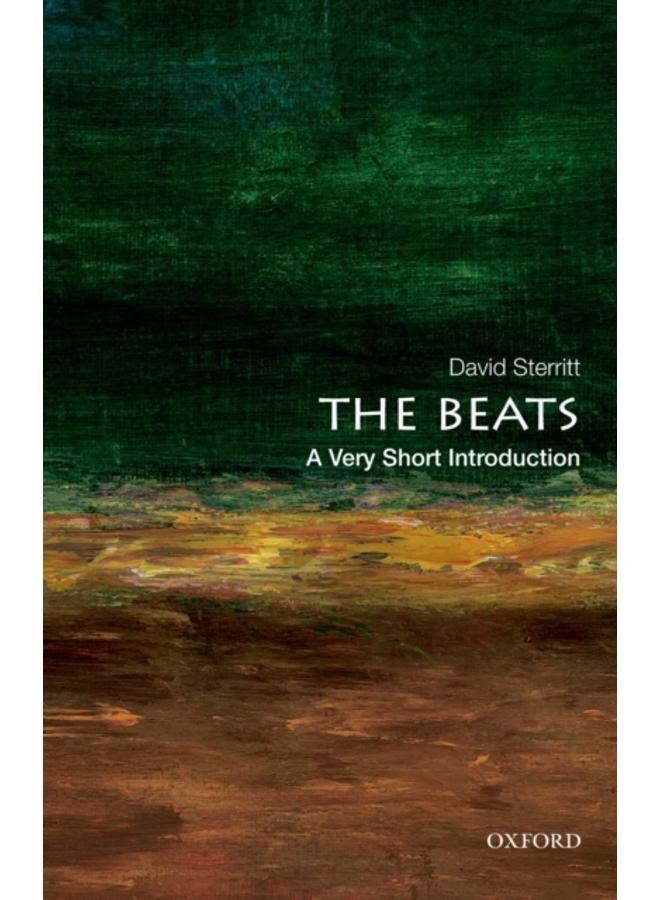 The Beats: A Very Short Introduction 
