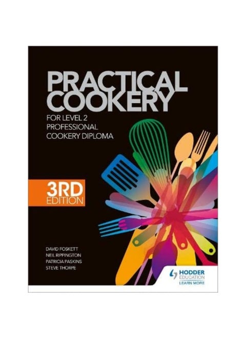 Practical Cookery for the Level 2 Professional Cookery Diploma, 3rd edition