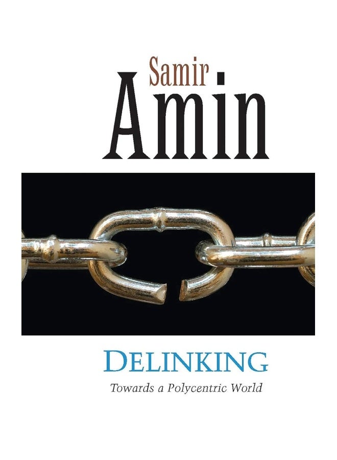 Delinking: Towards a Polycentric World