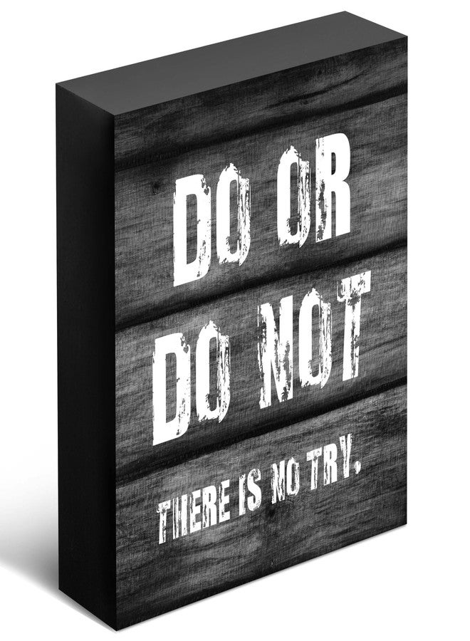 SSQBZU Motivational Desk Decoration-Do or Do Not There Is No Try-Wooden Box Sign Decor for Home,Office,Classroom,Dorm,Inspirational Gifts for Friends,Family,Colleagues,Christmas Gift. (016) - Image 1