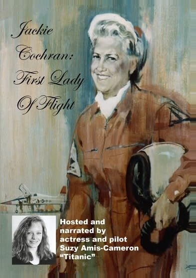 MONARCH Jackie Cochran: First Lady of Flight - Image 4