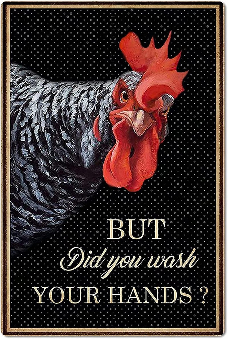 Flyhaw Funny Chicken Coop Metal Tin Sign But Did You Wash Your Hands Ranch Retro Rooster Signs Garage Kitchen Wall Plaque Home Wall Decor Farm Club Iron Painting Poster 8x12 Inch - Image 1
