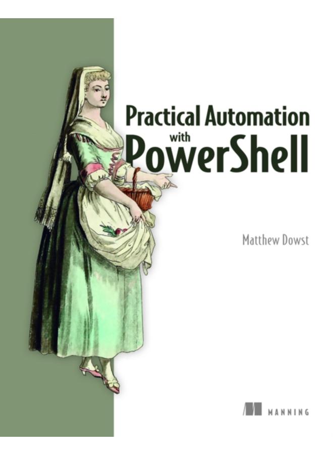 Practical Automation with PowerShell 