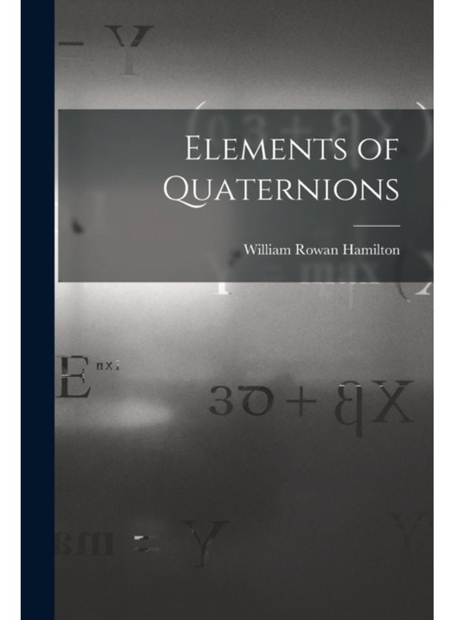 Elements of Quaternions - Paperback