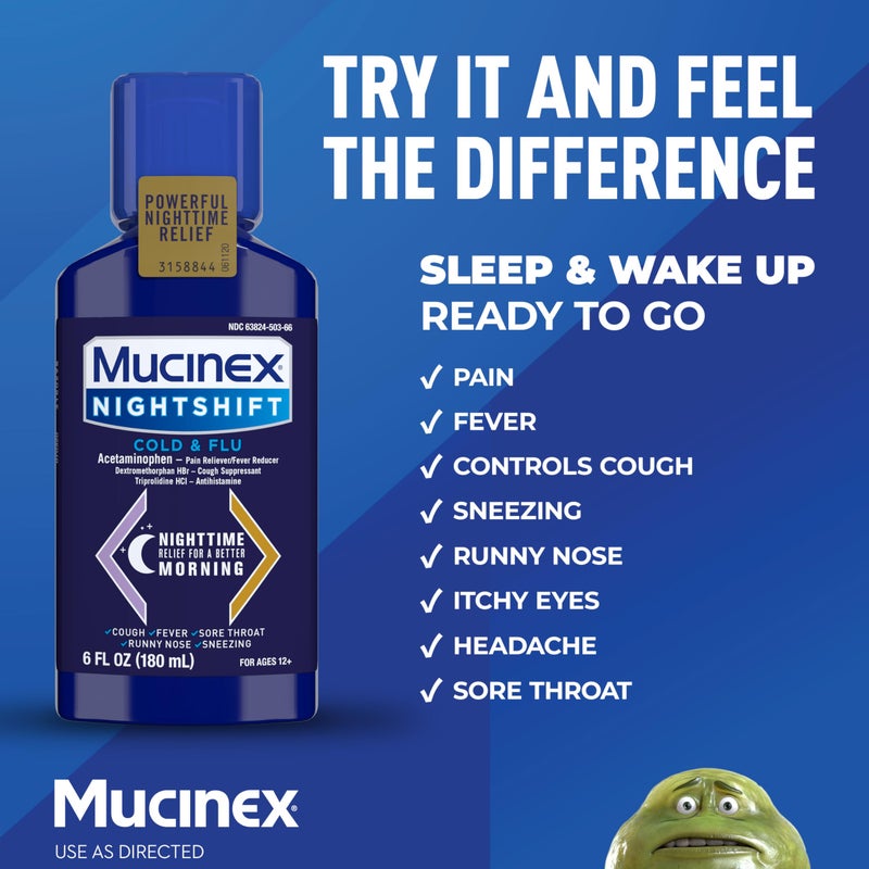 MUCINEX دواء موكينكس نايت شيفت للبرد والإنفلونزا للبالغين يخفف الحمى، والعطس، والتهاب الحلق، وسيلان الأنف والسعال، أسيتامينوفين، ديكستروميثورفان HBr، تريبروليدين HCl، 6 أونصة سائلة (عبوة من 1) - Image 2