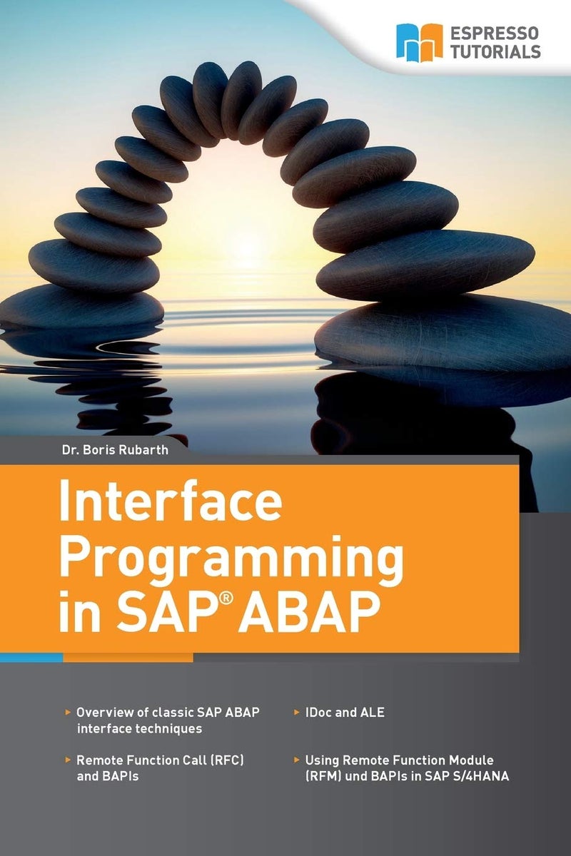 Inferface Programming with SAP ABAP | Authored by Boris Rubarth | Paperback | Published by CreateSpace Independent Publishing Platform