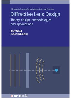 Institute of Physics Publishing Diffractive Lens Design: Theory, design, methodologies and applications  - Image 2