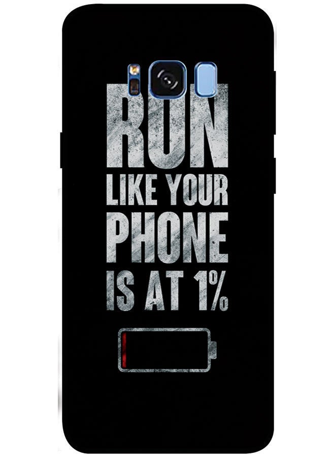 EYE CATCH Protective Case Cover For Samsung Galaxy S8 Plus Smart Series Printed Protective Case Cover for Samsung S8 Plus Run Like Your Phone Is At 1%  - Image 1