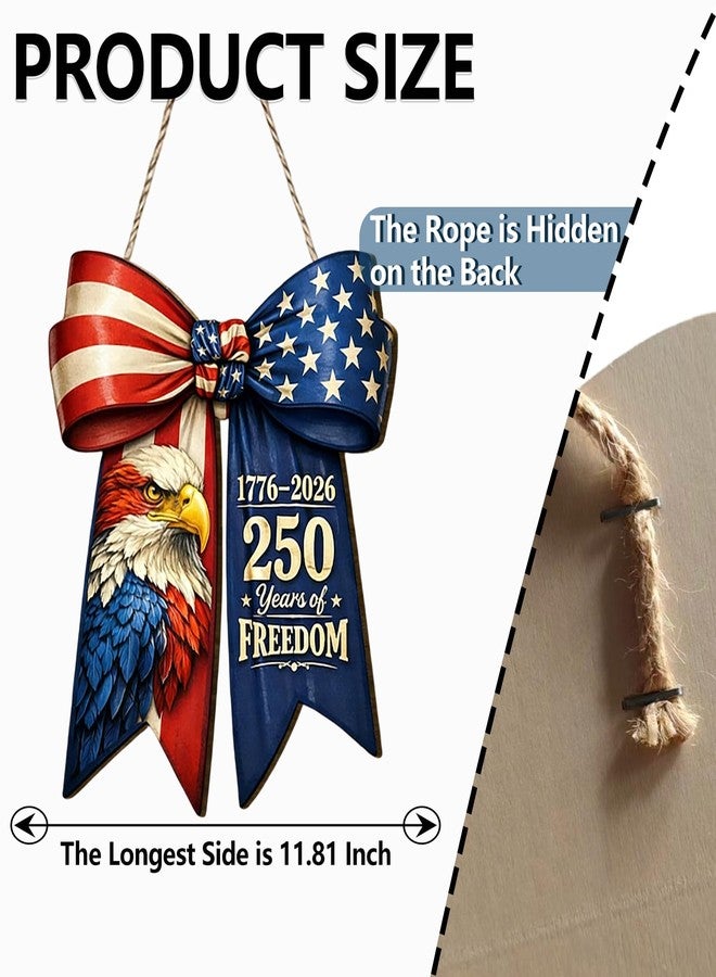GRITOSE American Flag Eagle Bow Door Decor, 250 Years of Freedom Door Wreath, 1776-2026 250th Anniversary 4th of July Door Sign, Patriotic Wooden Hanging Sign, Independence Day Decor for Front Door Porch - Image 2