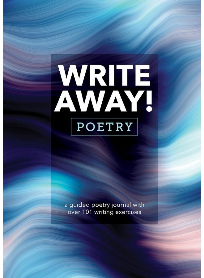 Write Away! Poetry: A Guided Poetry Journal with over 101 Writing Exercises  - Image 1