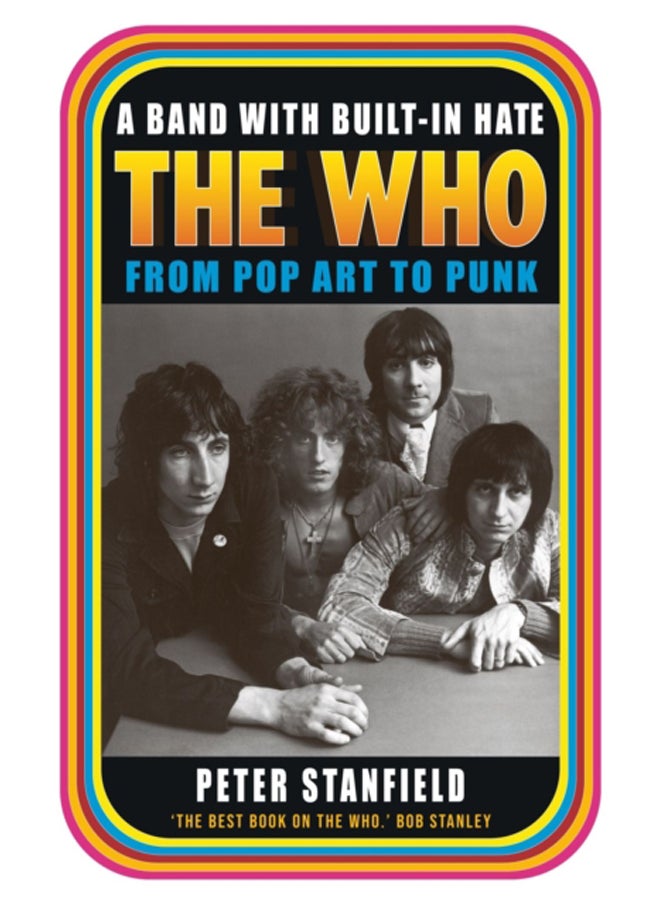 A Band with Built-In Hate : The Who from Pop Art to Punk 