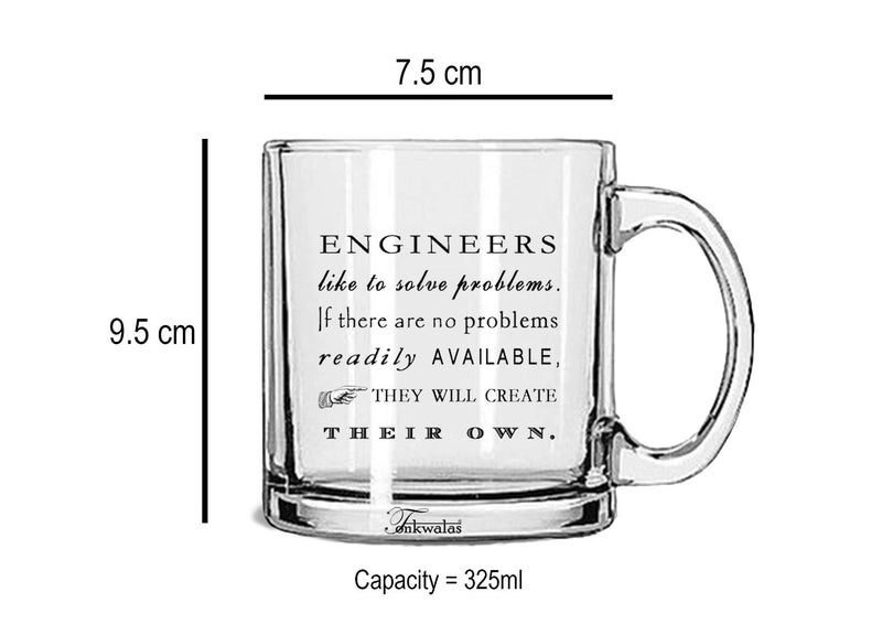 TONKWALAS Engineers Like to Solve Problems Printed Transparent Glass Coffee and Tea Mug Best Engineers Gift (325 ML) - Image 3