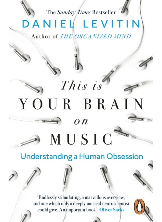 This is Your Brain on Music Understanding a Human Obsession - Paperback