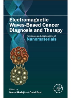 Electromagnetic Waves-Based Cancer Diagnosis and Therapy: Principles and Applications of Nanomaterials