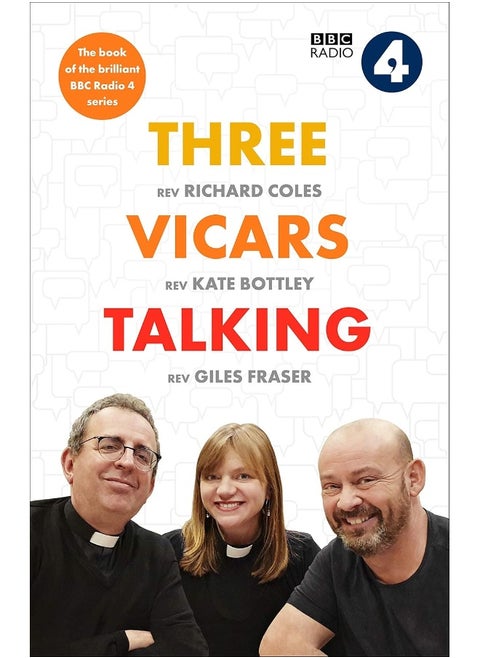 Three Vicars Talking: The Book of the Brilliant BBC Radio 4 Series