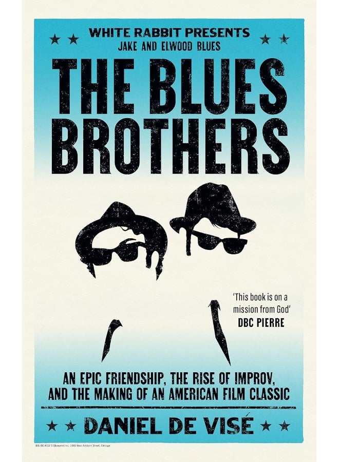 The Blues Brothers: An Epic Friendship, the Rise of Improv, and the Making of an American Film Class