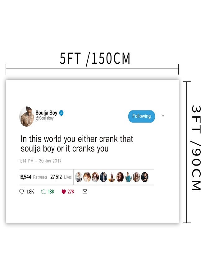 XEODE In This World You Either Crank That Soulja Boy Flag, 3x5 Metre Flag Funny Poster Durable Man Cave Wall Flag With Brass Rings This beautiful fun flag is for College Dorm Decor, Outdoor, Party - Image 2