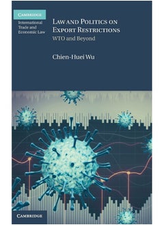 Law and Politics on Export Restrictions: WTO and Beyond  - Image 1