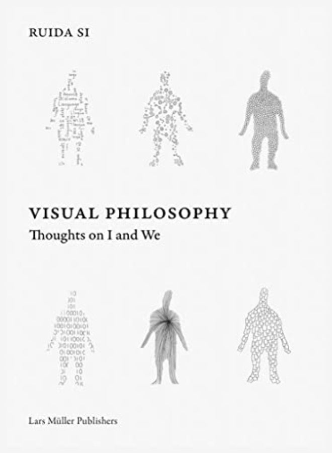 Visual Philosophy: Thoughts on I and We