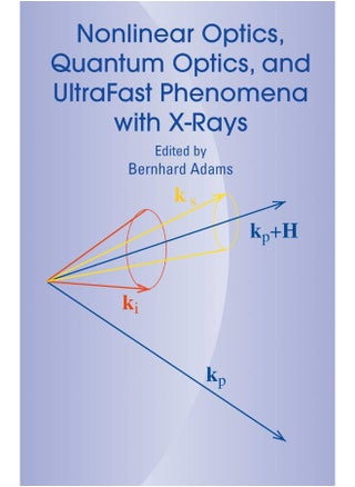 Nonlinear Optics, Quantum Optics, and Ultrafast Phenomena with X-Rays: Physics with X-Ray Free-Electron Lasers - pzsku/Z689F89A4D2C6F77BE410Z/45/1747922084/589606de-f753-4e59-8222-84e38598fb6e