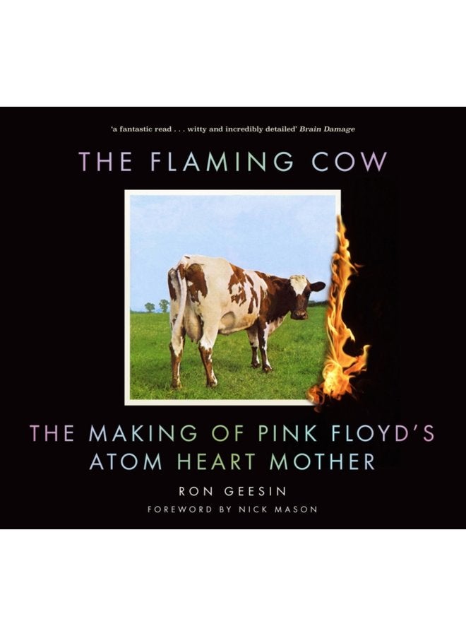 The Flaming Cow The Making of Pink Floyd s Atom Heart Mother - Paperback