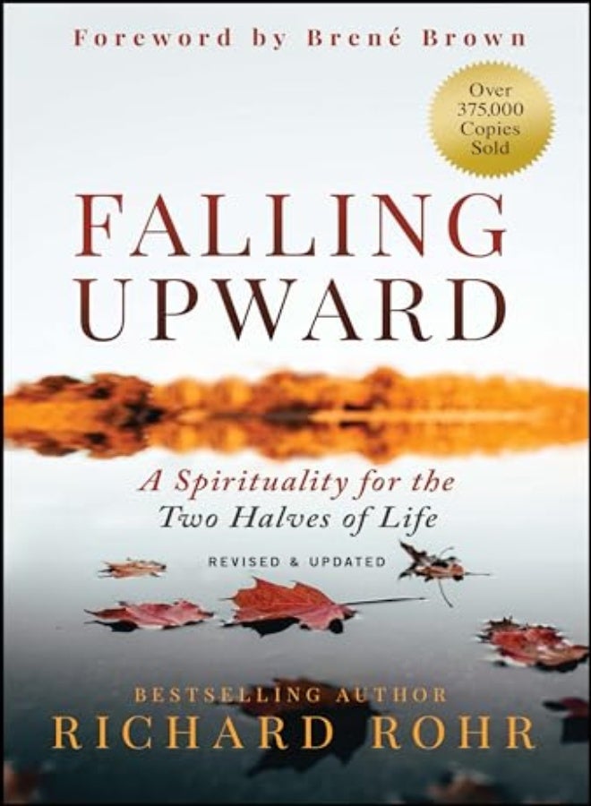 FALLING UPWARD REVISED & UPDATED