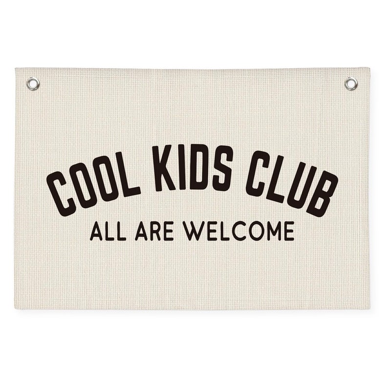 PLKMN Cool Kids Club Banner Playroom Decor All Are Welcome Linen Canvas Banner Wall Hanging Flag Decor for Nursery Toddler Room Boys Bedroom 20x30 Inch