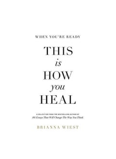 When You're Ready This Is How You Heal - By Brianna Wiest - pzsku/Z68B0FCE5E8BEAEE4AFBAZ/45/_/1695731825/1af46e42-96a8-4ad7-bc56-fd3075e0e099