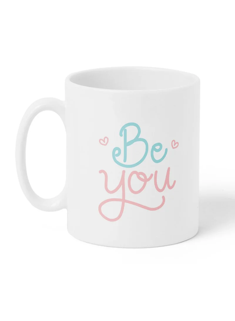 LOWHA 11 oz Ceramic Mug with Be You  Design